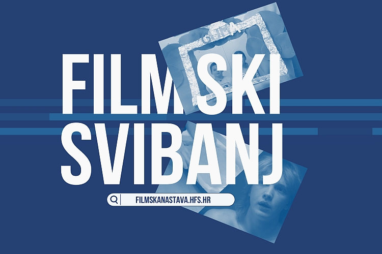 Svibanj na Digitalnoj filmskoj naSTAVi: Istraživanje svijeta kroz kratke forme