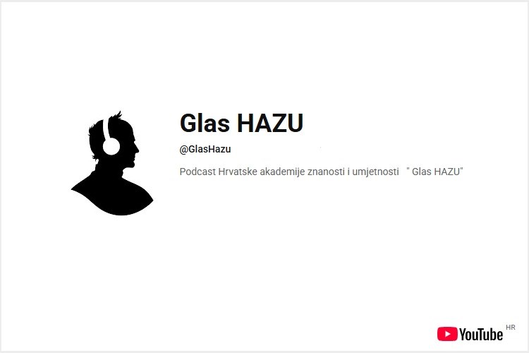 Hrvatska akademija znanosti i umjetnosti pokreće podcast “Glas HAZU”