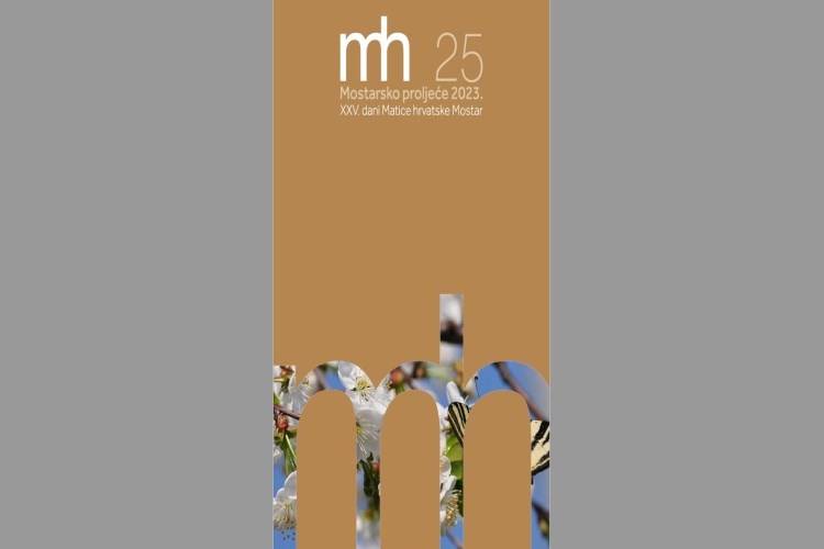 25. Mostarsko proljeće - Dani Matice hrvatske Mostar