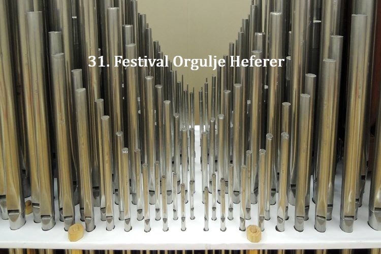 31. Festival Orgulje Heferer 