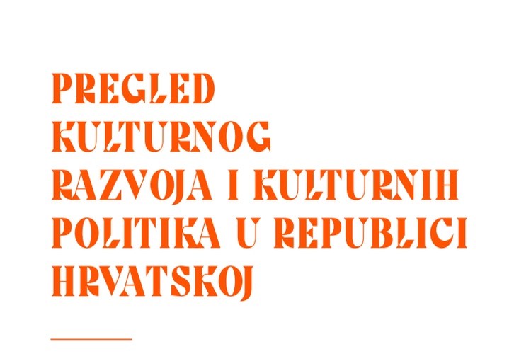 Pregled kulturnog razvoja i kulturnih politika u Republici Hrvatskoj