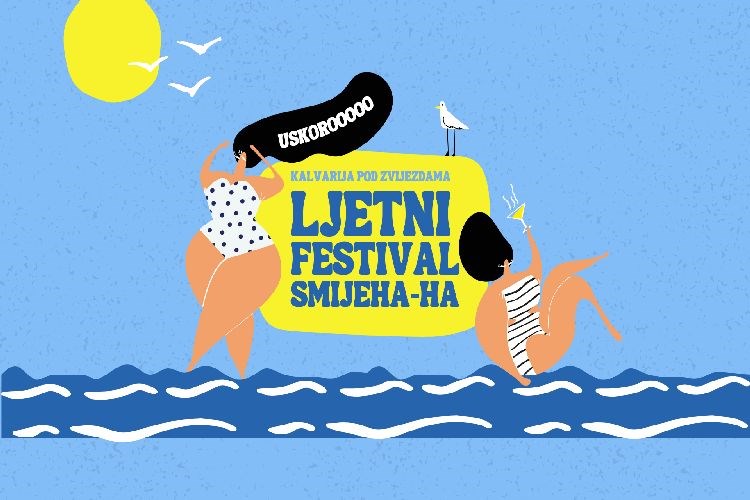 6. ljetni festival smijeha-ha: 'Kalvarija pod zvijezdama'  