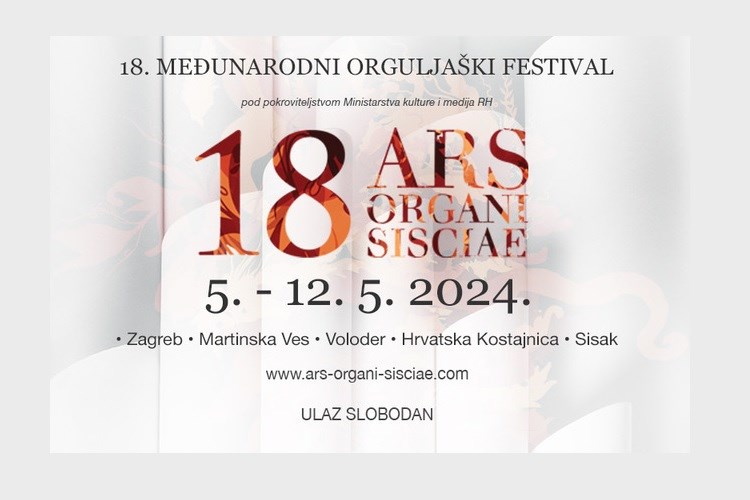18. Međunarodni orguljaški festival Ars Organi Sisciae gostuje i u Zagrebu