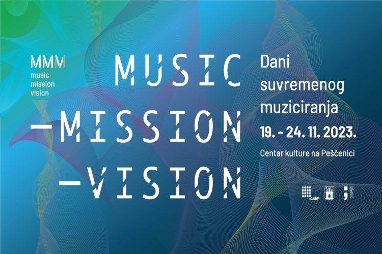 Festival Music-Mission-Vision / Dani suvremenog muziciranja na Peščenici