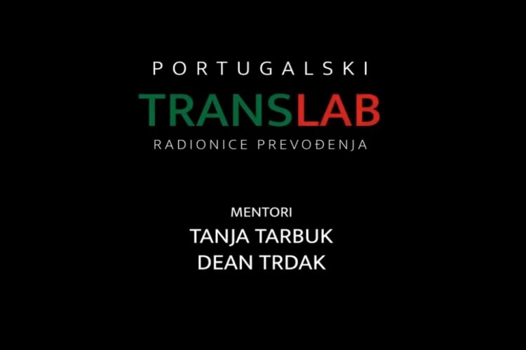 Portugalski Translab - radionice prevođenja te susreti s portugalskim i luzofonskim piscima