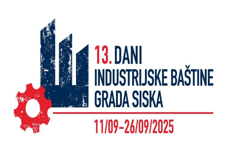 13. Dani industrijske baštine grada Siska