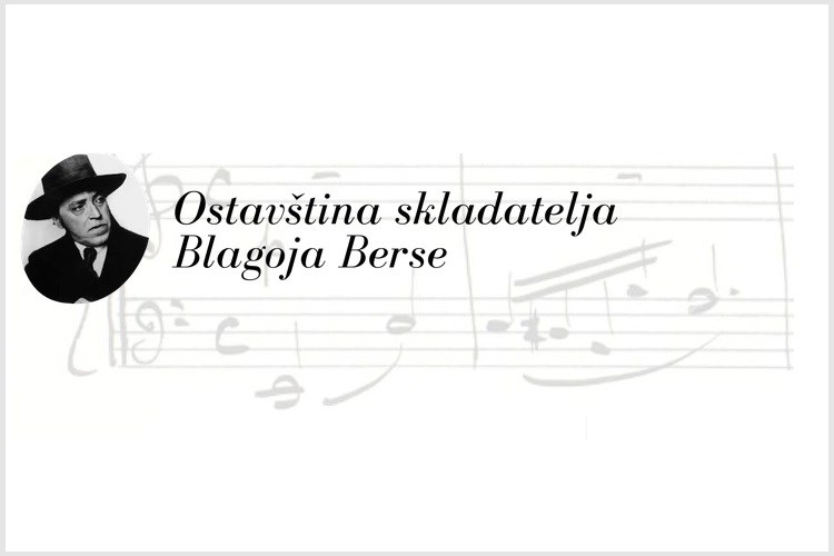 Virtualna izložba o skladatelju Blagoju Bersi