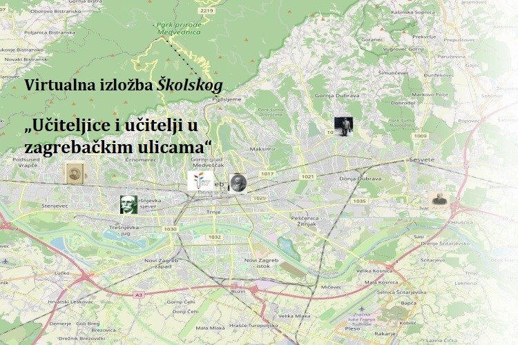 Virtualna izložba „Učiteljice i učitelji u zagrebačkim ulicama“ 