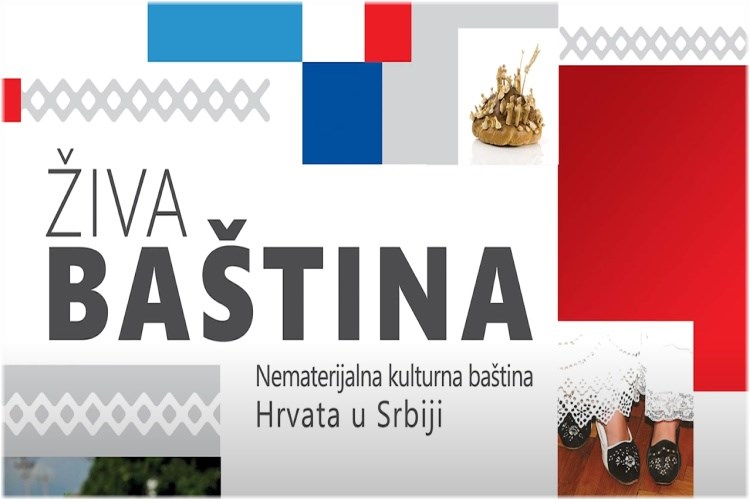'Živa baština', izložba nematerijalne kulturne baštine Hrvata u Srbiji